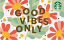 Good Vibes Only (front)