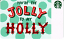Jolly To My Holly (front)